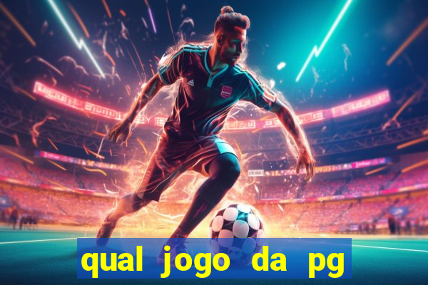 qual jogo da pg ta pagando agora